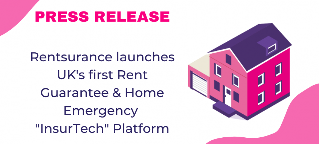 Press Release Rentsurance Launces UK first Rent Guarantee Platform
